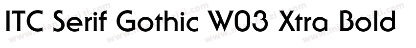 ITC Serif Gothic W03 Xtra Bold字体转换